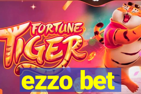 ezzo bet